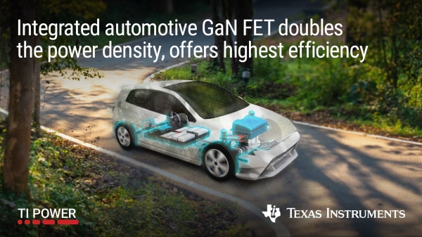 TI는 업계 최초로 드라이버, 보호 기능, 능동형 전원 관리를 통합한 차량용 GaN FET를 출시했다.