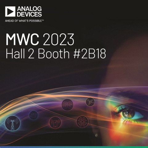 아나로그디바이스는 'MWC 2023'에서 연결성 미래상 선보인다.