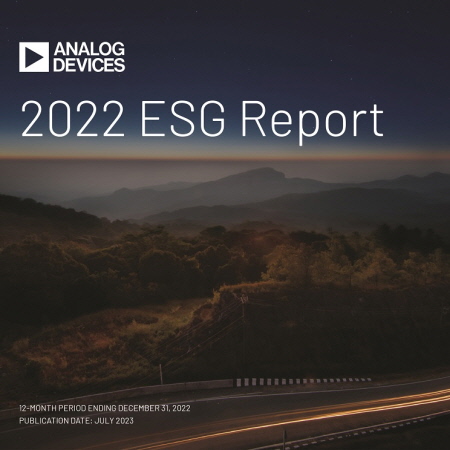 아나로그디바이스가 2022 환경·사회·지배구조(ESG) 보고서를 발표했다.