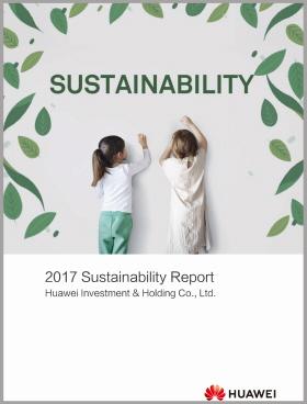 화웨이, 2017년 지속가능경영 보고서 발표